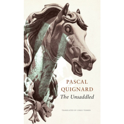 Seagull Books London Ltd The Unsaddled (inbunden, eng)