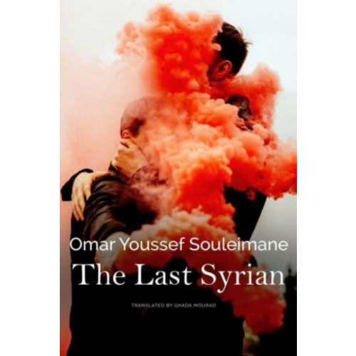 Seagull Books London Ltd The Last Syrian (inbunden, eng)