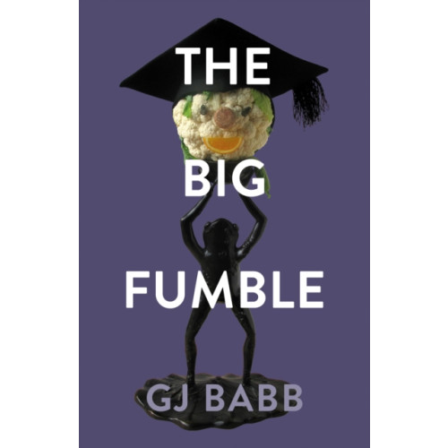 Troubador Publishing The Big Fumble (häftad, eng)