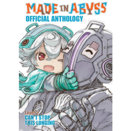 Seven Seas Entertainment, LLC Made in Abyss Official Anthology - Layer 5: Can't Stop This Longing (häftad, eng)