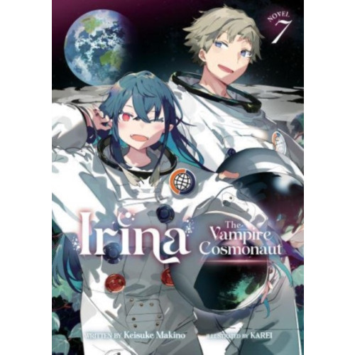 Seven Seas Entertainment, LLC Irina: The Vampire Cosmonaut (Light Novel) Vol. 7 (häftad, eng)