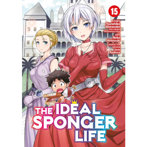 Seven Seas Entertainment, LLC The Ideal Sponger Life Vol. 15 (häftad, eng)