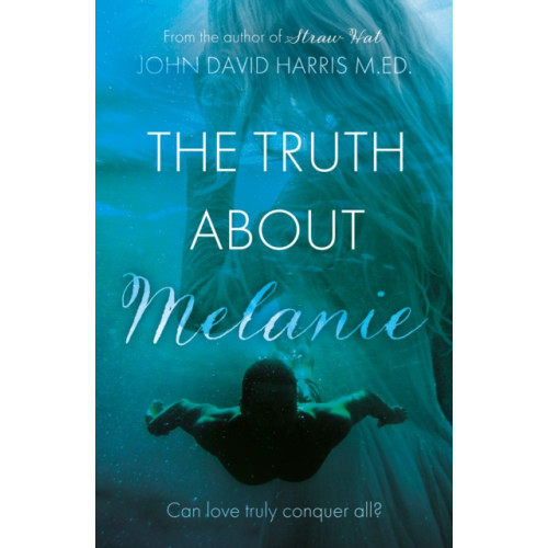 Troubador Publishing The Truth About Melanie (häftad, eng)