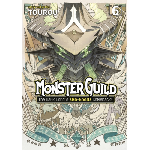 Seven Seas Entertainment, LLC Monster Guild: The Dark Lord’s (No-Good) Comeback! Vol. 6 (häftad, eng)