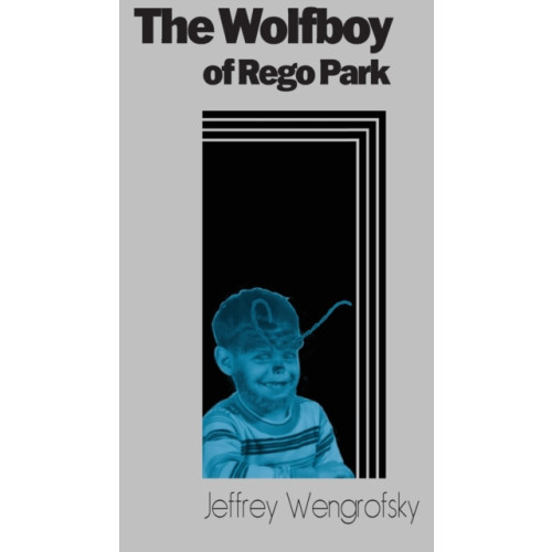 Far West Press The Wolfboy of Rego Park (häftad, eng)