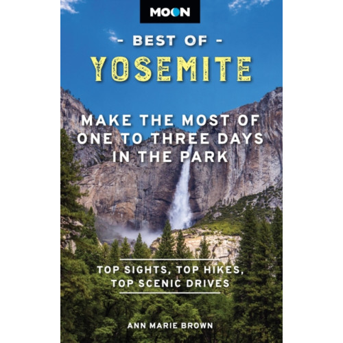 Avalon Publishing Group Moon Best of Yosemite (Second Edition) (häftad, eng)