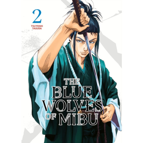 Kodansha America, Inc The Blue Wolves of Mibu 2 (häftad, eng)