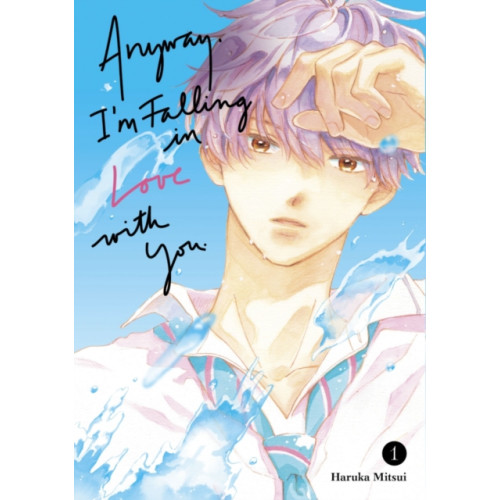 Kodansha America, Inc Anyway, I'm Falling In Love With You. 1 (häftad, eng)