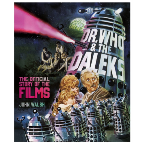 Titan Books Ltd Dr. Who & The Daleks: The Official Story of the Films (inbunden)