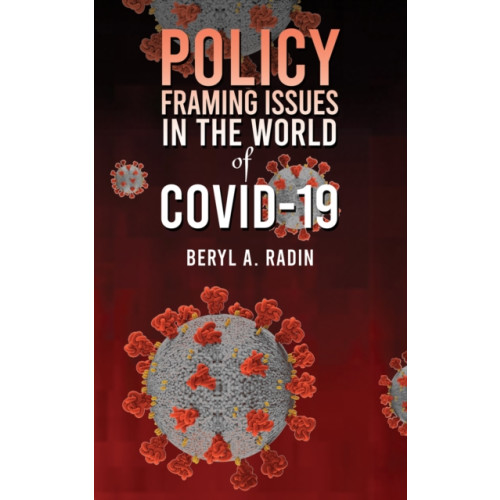 Austin Macauley Publishers LLC Policy Framing Issues in the World of COVID-19 (häftad, eng)