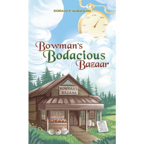Austin Macauley Publishers LLC Bowman's Bodacious Bazaar (häftad, eng)