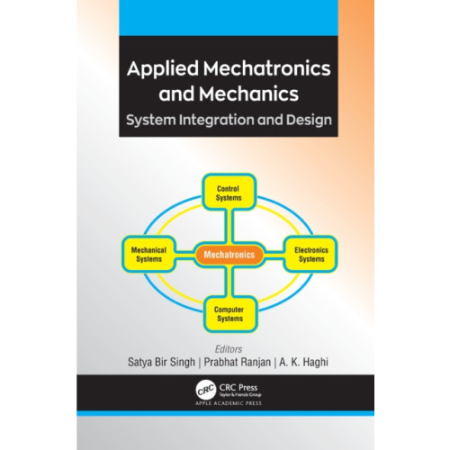 Apple academic press inc. Applied Mechatronics and Mechanics (häftad, eng)