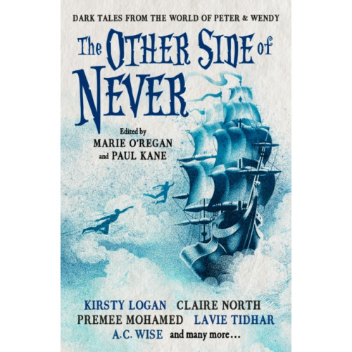 Titan Books Ltd The Other Side of Never: Dark Tales from the World of Peter & Wendy (häftad)