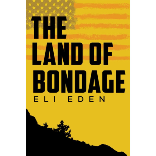 Austin Macauley Publishers LLC The Land of Bondage (häftad, eng)