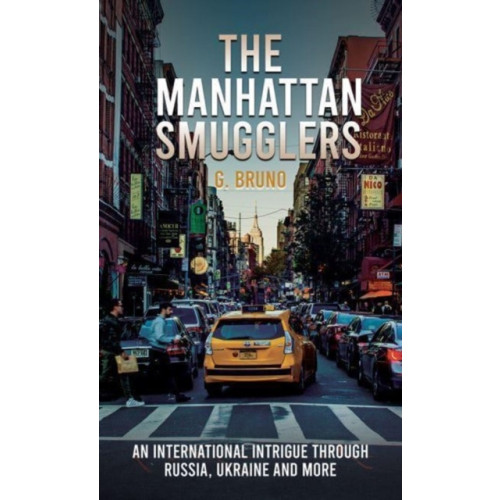 Austin Macauley Publishers LLC The Manhattan Smugglers (häftad, eng)