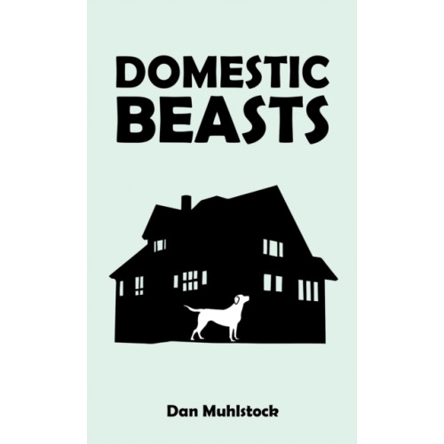 Austin Macauley Publishers LLC Domestic Beasts (häftad, eng)