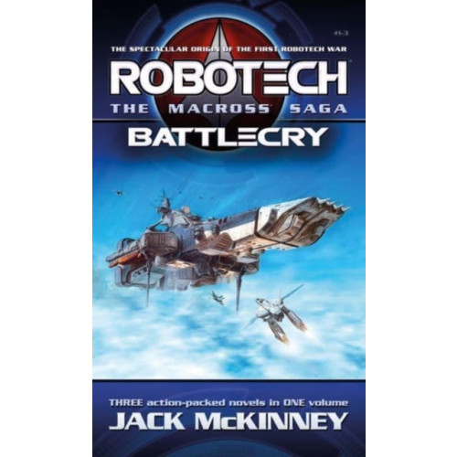 Titan Books Ltd Robotech - The Macross Saga: Battlecry, Vol 1-3 (häftad, eng)