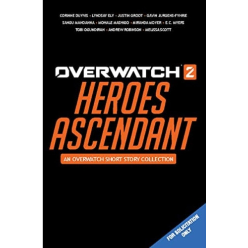 Titan Books Ltd Overwatch 2: Heroes Ascendant: An Overwatch Story Collection (inbunden)