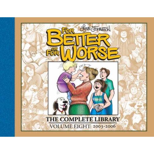 Idea & Design Works For Better or For Worse: The Complete Library, Vol. 8 (inbunden, eng)