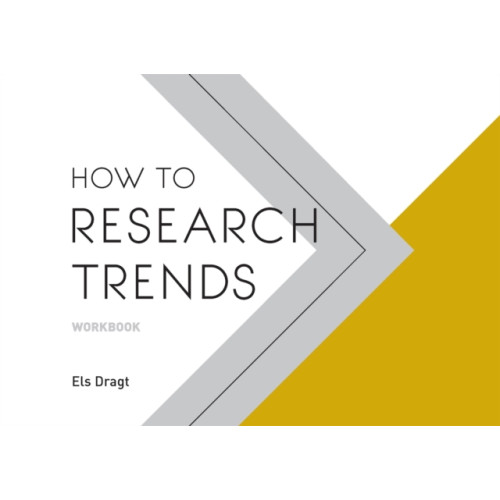 BIS Publishers B.V. How to Research Trends Workbook (häftad, eng)