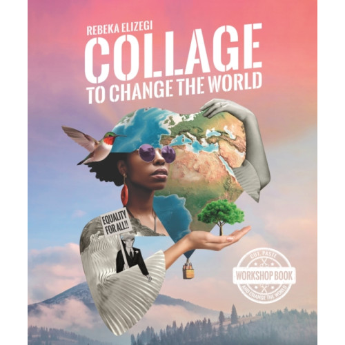 BIS Publishers B.V. Collage to Change the World (häftad, eng)