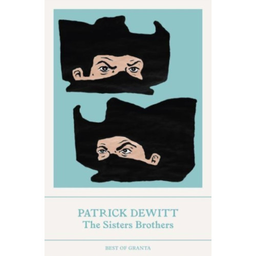 Granta Books The Sisters Brothers (häftad, eng)