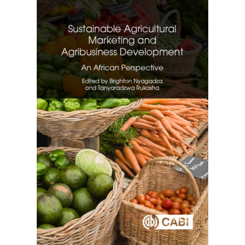 CABI Publishing Sustainable Agricultural Marketing and Agribusiness Development (inbunden, eng)