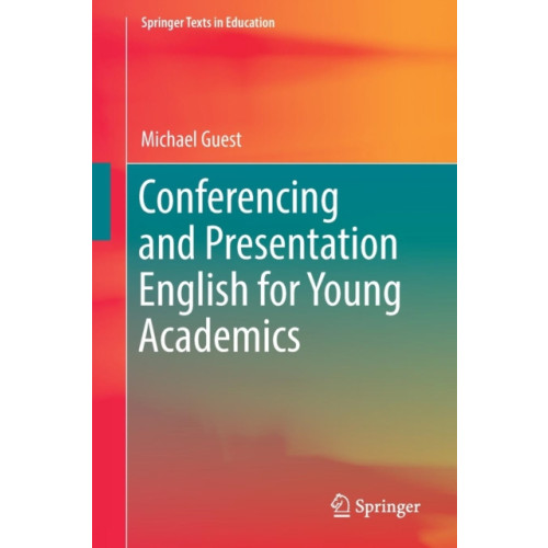 Springer Verlag, Singapore Conferencing and Presentation English for Young Academics (häftad, eng)