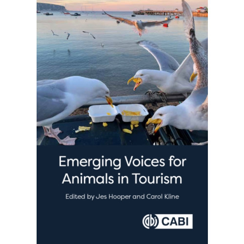 CABI Publishing Emerging Voices for Animals in Tourism (inbunden, eng)