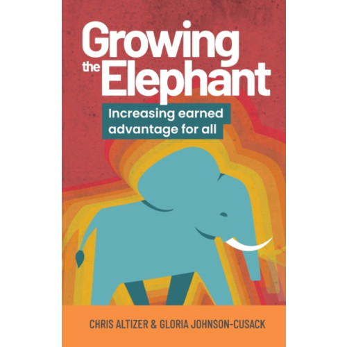 Practical Inspiration Publishing Growing the Elephant (häftad, eng)