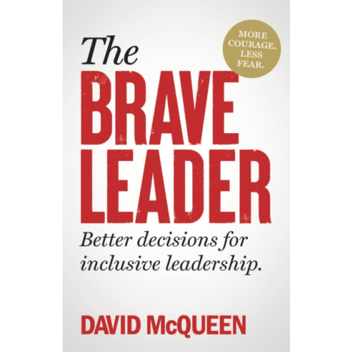 Practical Inspiration Publishing The BRAVE Leader (häftad, eng)