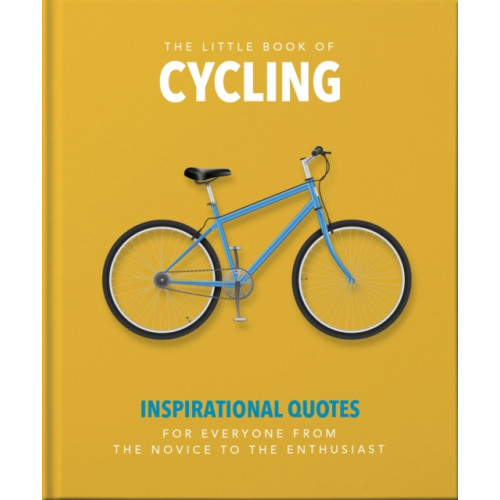 Headline Publishing Group The Little Book of Cycling (inbunden, eng)