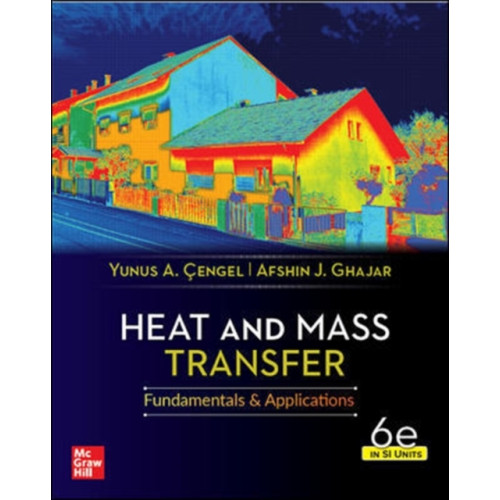 McGraw-Hill Education (Asia) Heat And Mass Transfer, 6th Edition, Si Units (häftad, eng)