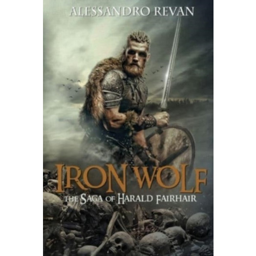 Olympia Publishers Iron Wolf - The Saga of Harald Fairhair (häftad, eng)