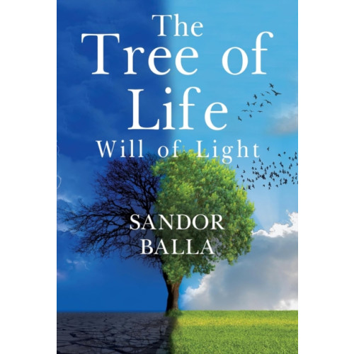 Olympia Publishers The Tree Of Life - Will of Light (häftad, eng)