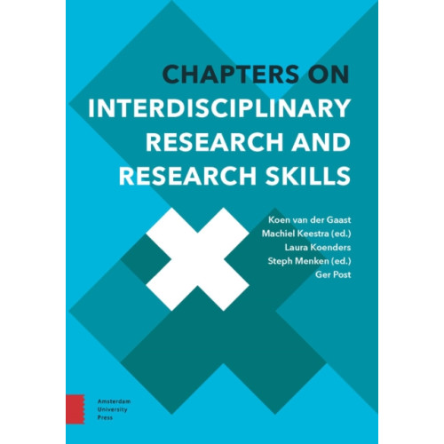 Amsterdam University Press Chapters on Interdisciplinary Research and Research Skills (häftad, eng)