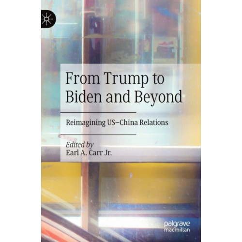 Springer Verlag, Singapore From Trump to Biden and Beyond (inbunden, eng)