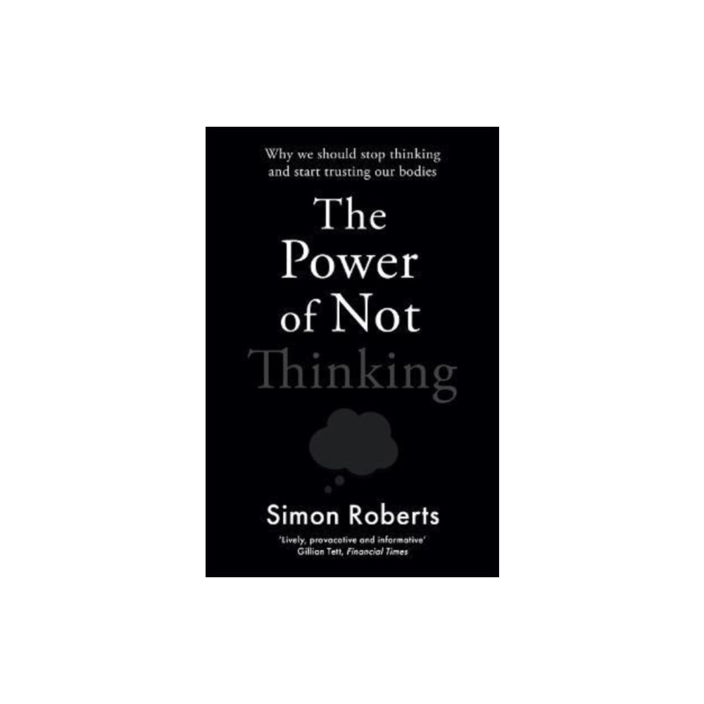 Produktbild för The Power of Not Thinking (häftad, eng)
