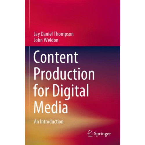 Springer Verlag, Singapore Content Production for Digital Media (häftad, eng)