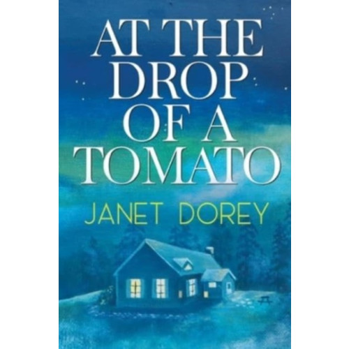 Olympia Publishers At The Drop of a Tomato (häftad, eng)