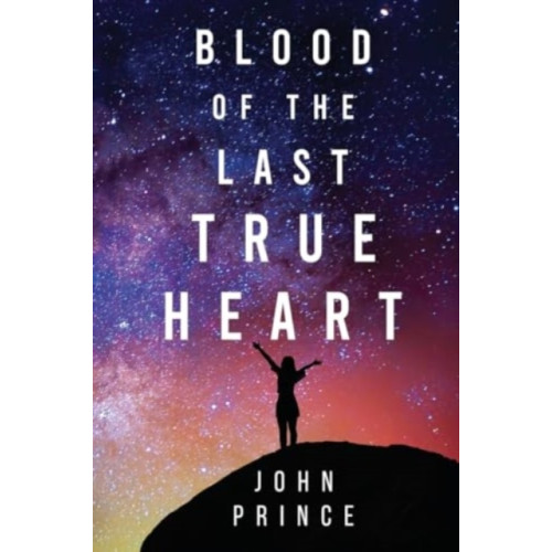 Olympia Publishers Blood of The Last True Heart (häftad, eng)