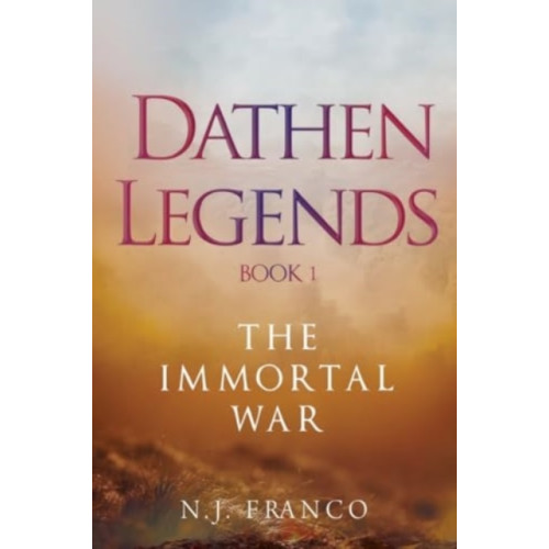 Olympia Publishers Dathen Legends Book 1: The Immortal War (häftad, eng)