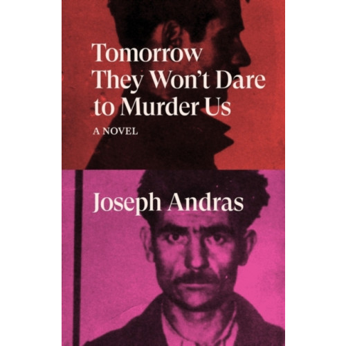 Verso Books Tomorrow They Won't Dare to Murder Us (häftad, eng)