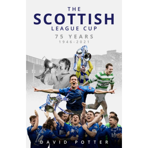 Pitch Publishing Ltd The Scottish League Cup (inbunden, eng)