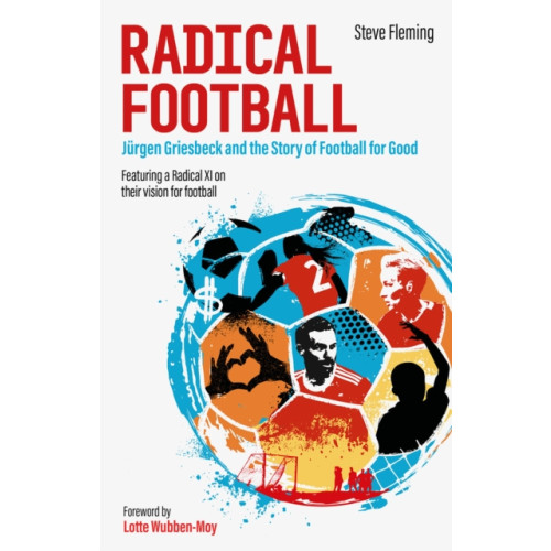 Pitch Publishing Ltd Radical Football (häftad, eng)