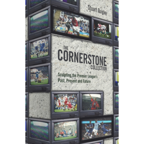 Pitch Publishing Ltd The Cornerstone Collection (inbunden, eng)