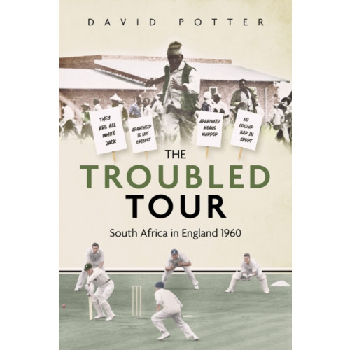 Pitch Publishing Ltd The Troubled Tour (inbunden, eng)