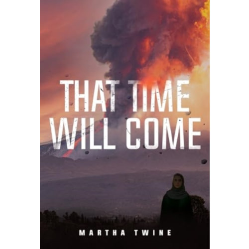 Olympia Publishers That Time Will Come (häftad, eng)