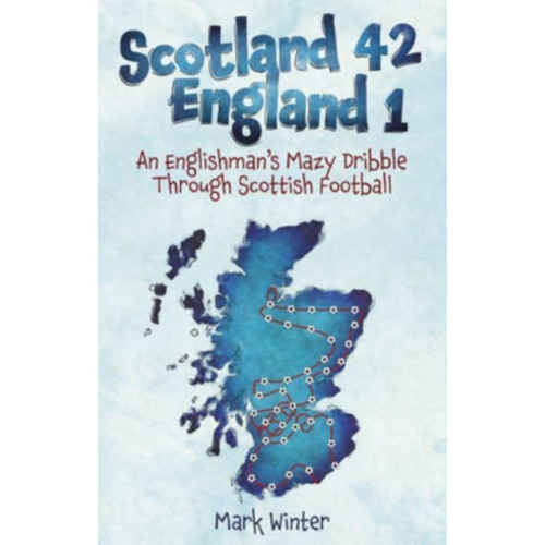 Pitch Publishing Ltd Scotland 42 England 1 (häftad, eng)