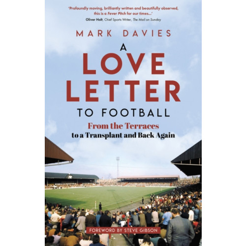 Pitch Publishing Ltd A Love Letter to Football (häftad, eng)